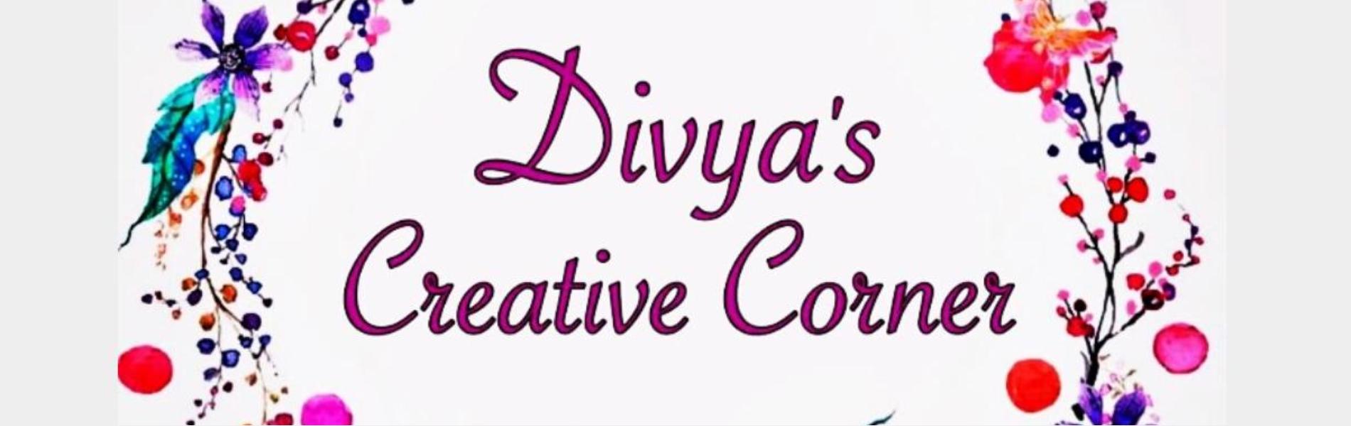 Divyaâ€™s Creative Corner